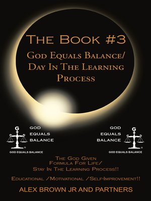 cover image of The Book #3  God Equals Balance/ Day in the Learning Process